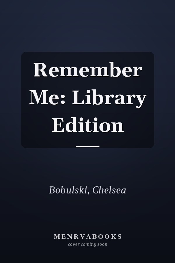 Remember Me: Library Edition