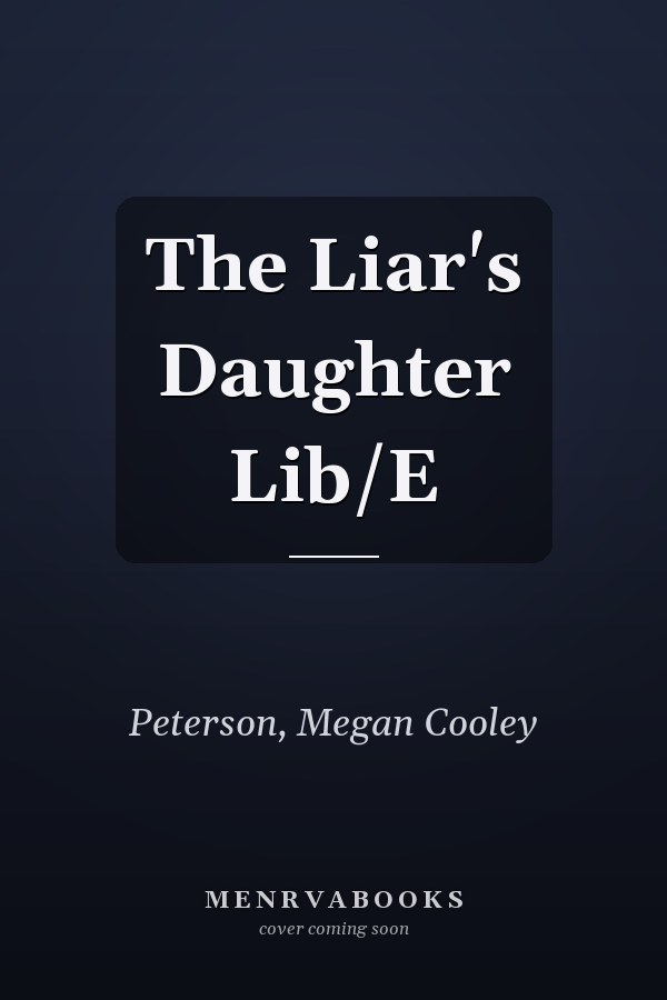 The Liar's Daughter Lib/E