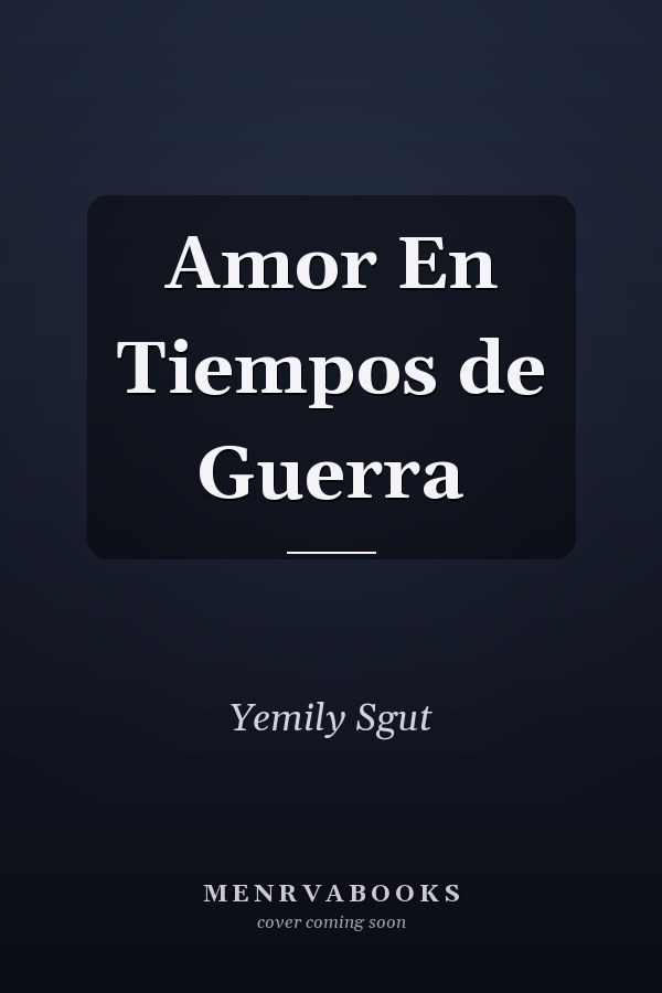 Amor En Tiempos de Guerra