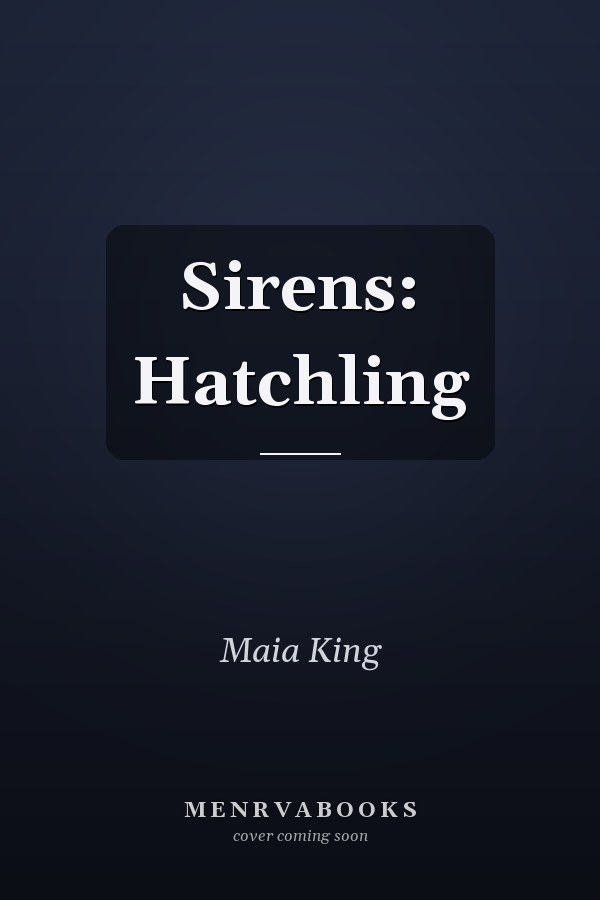 Sirens: Hatchling