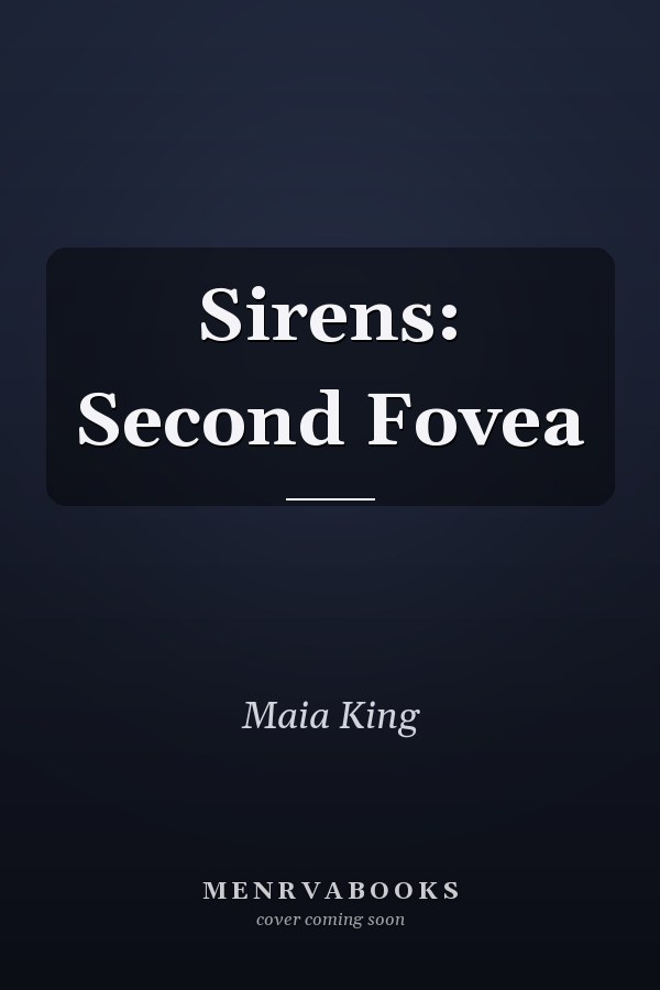 Sirens: Second Fovea