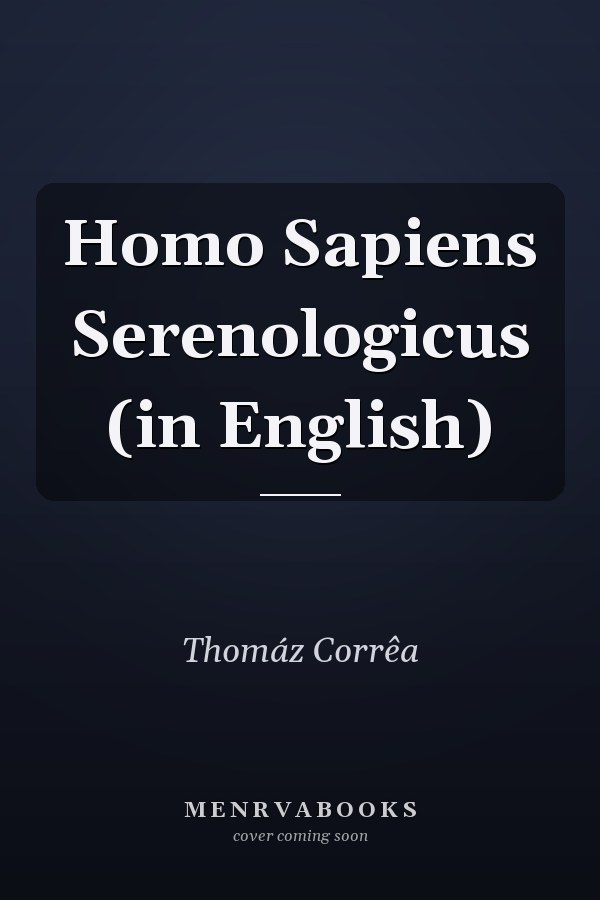 Homo Sapiens Serenologicus (in English)