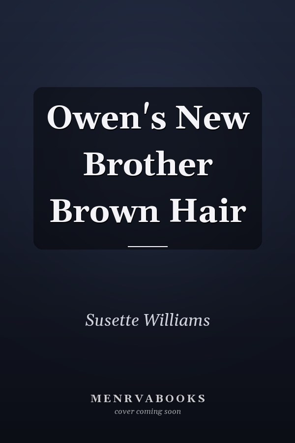 Owen's New Brother Brown Hair
