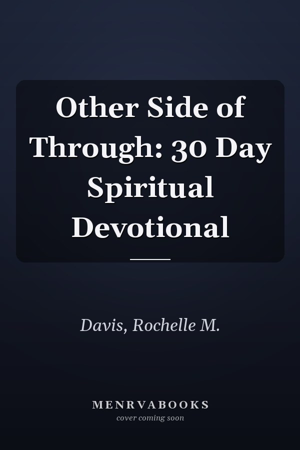 Other Side of Through: 30 Day Spiritual Devotional