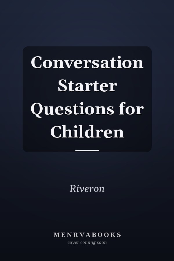Conversation Starter Questions for Children