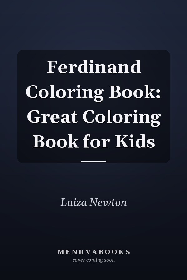 Ferdinand Coloring Book: Great Coloring Book for Kids