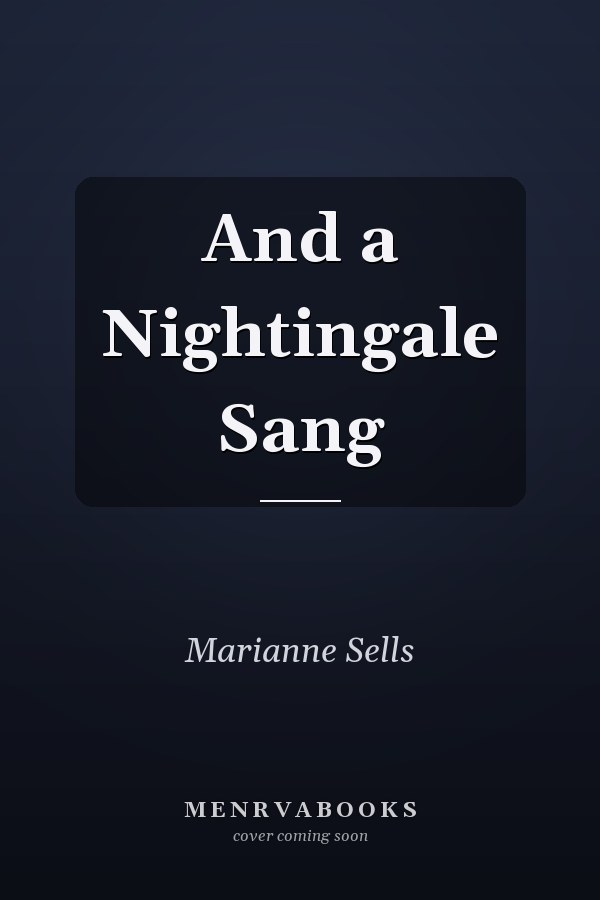 And a Nightingale Sang