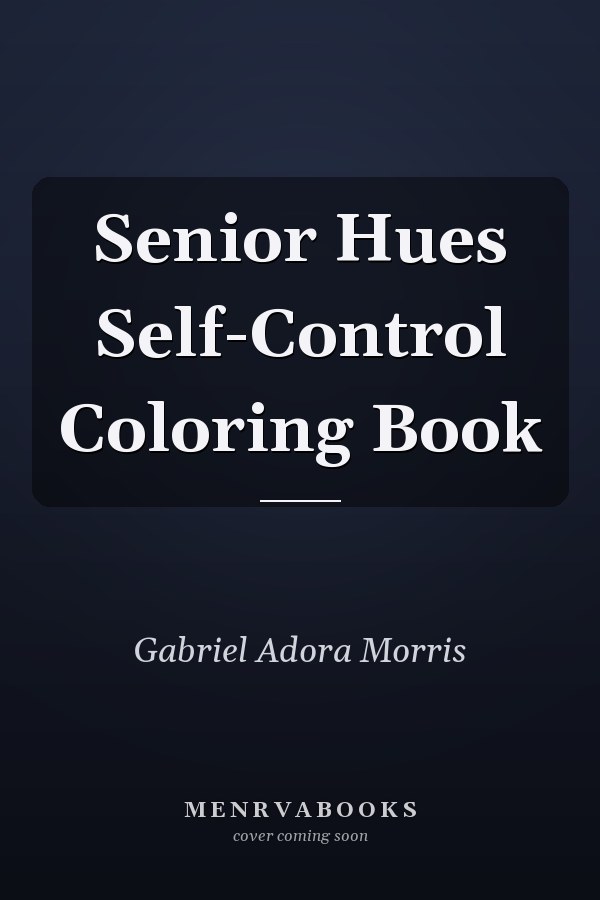 Senior Hues Self-Control Coloring Book