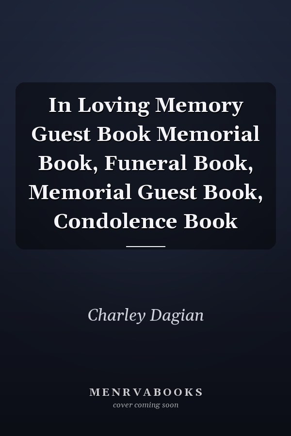 In Loving Memory Guest Book Memorial Book, Funeral Book, Memorial Guest Book, Condolence Book