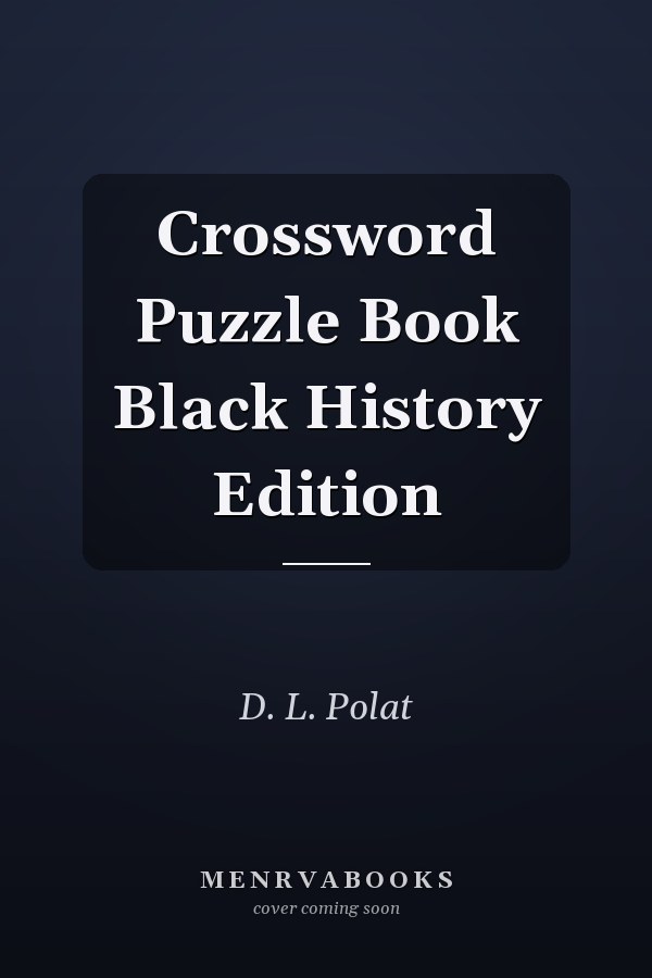 Crossword Puzzle Book Black History Edition
