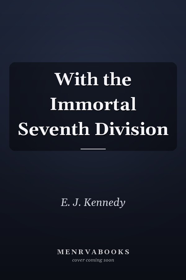 With the Immortal Seventh Division