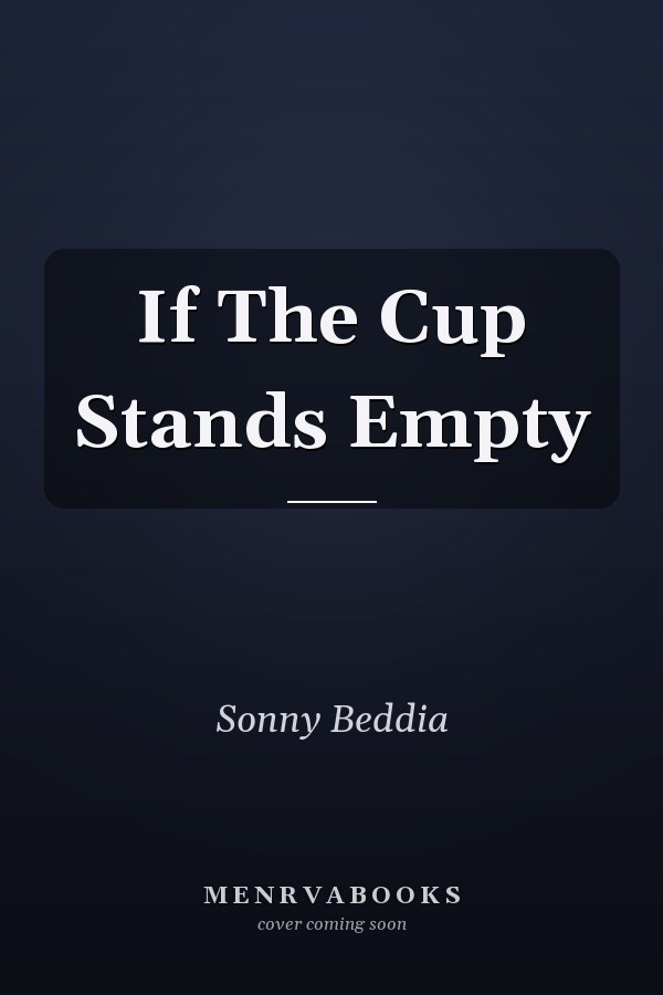 If The Cup Stands Empty