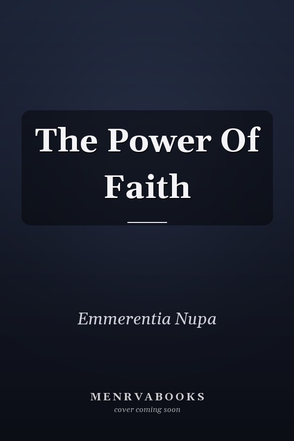The Power Of Faith
