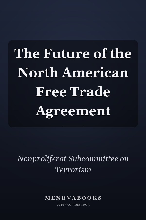 The Future of the North American Free Trade Agreement
