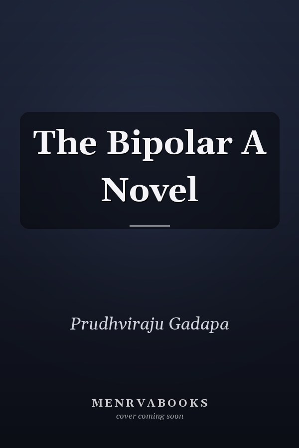 The Bipolar A Novel