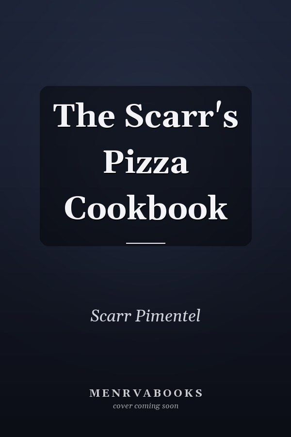 The Scarr's Pizza Cookbook