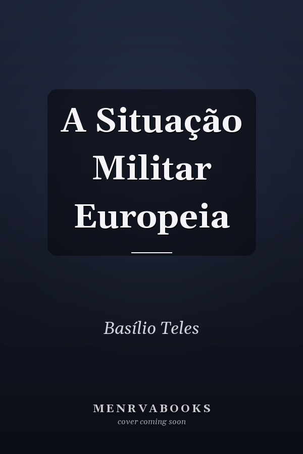 A Situação Militar Europeia