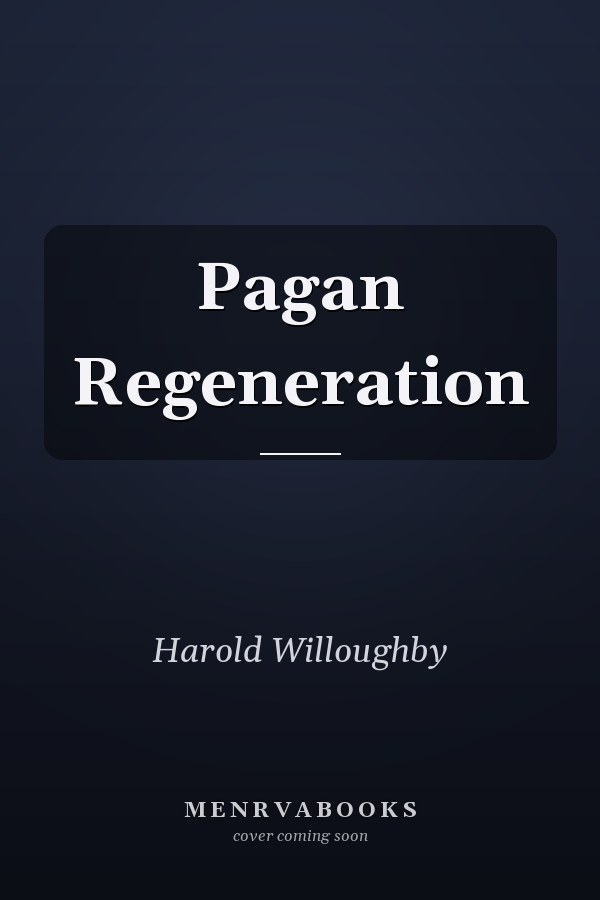 Pagan Regeneration