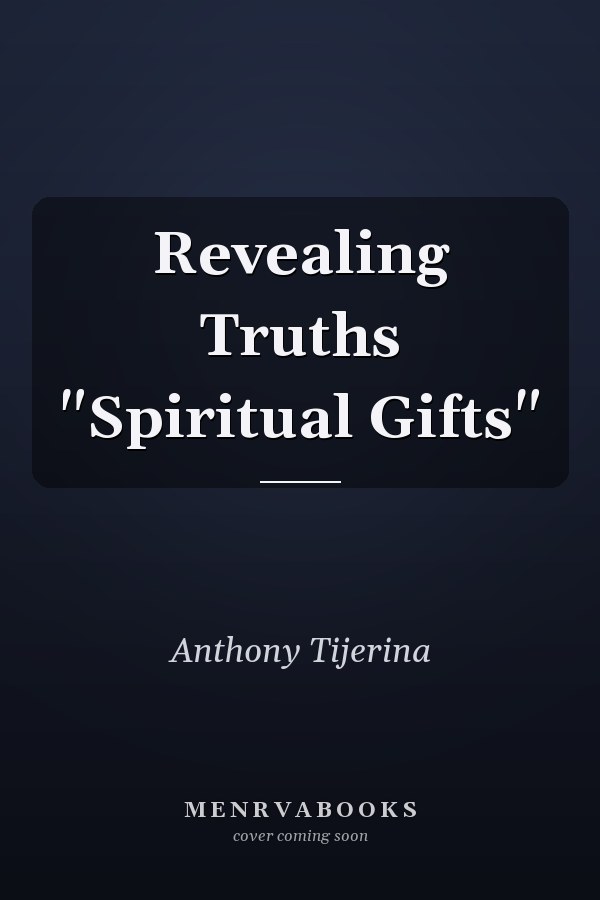 Revealing Truths "Spiritual Gifts"