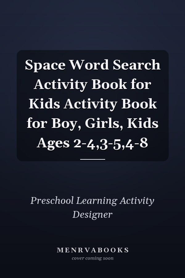 Space Word Search Activity Book for Kids Activity Book for Boy, Girls, Kids Ages 2-4,3-5,4-8