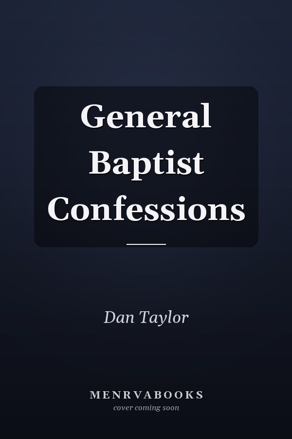 General Baptist Confessions