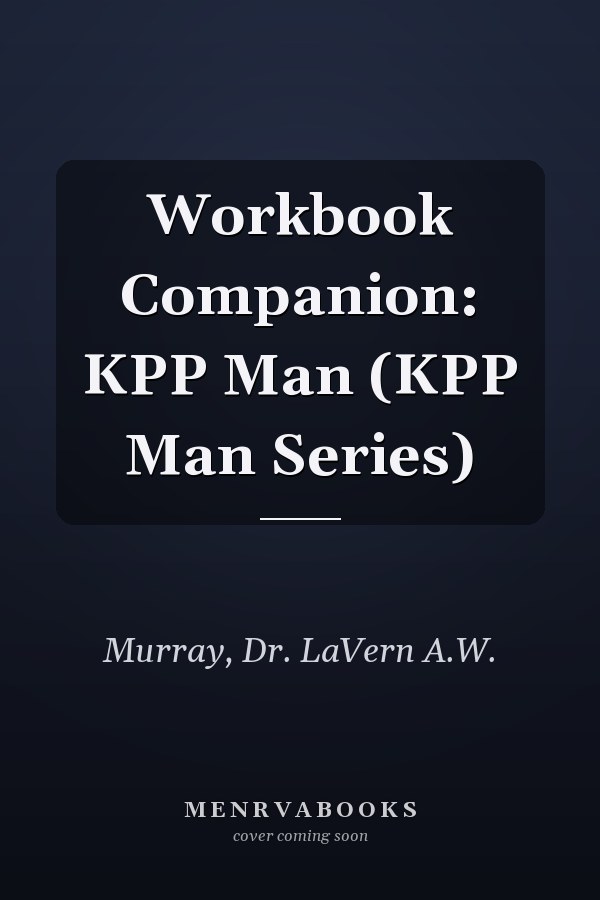 Workbook Companion: KPP Man (KPP Man Series)