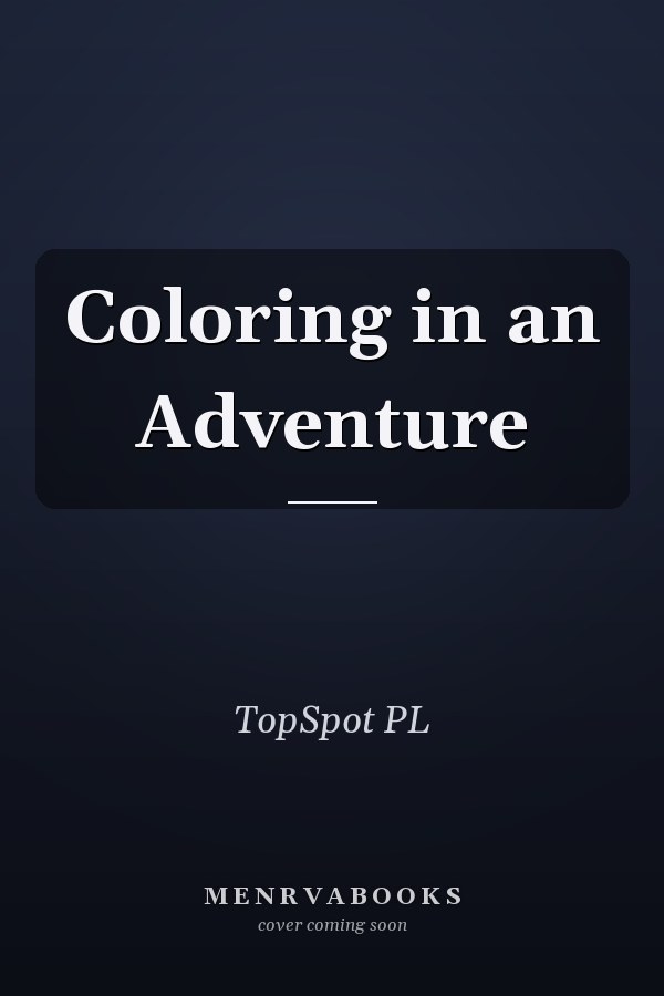Coloring in an Adventure
