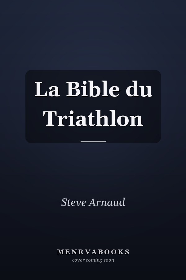 La Bible du Triathlon