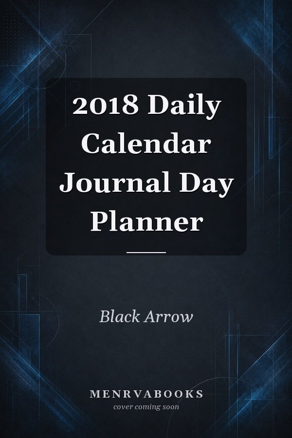 2018 Daily Calendar Journal Day Planner 2018
