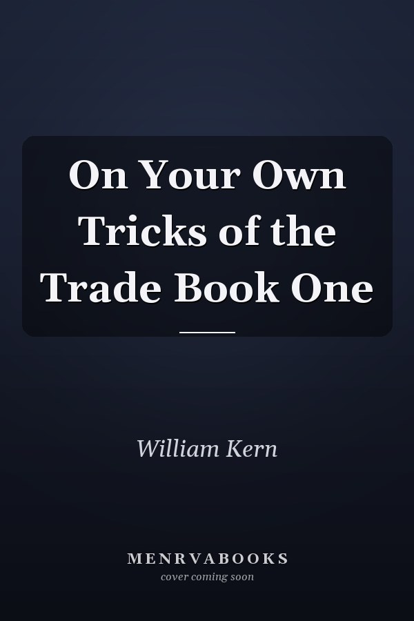 On Your Own Tricks of the Trade Book One