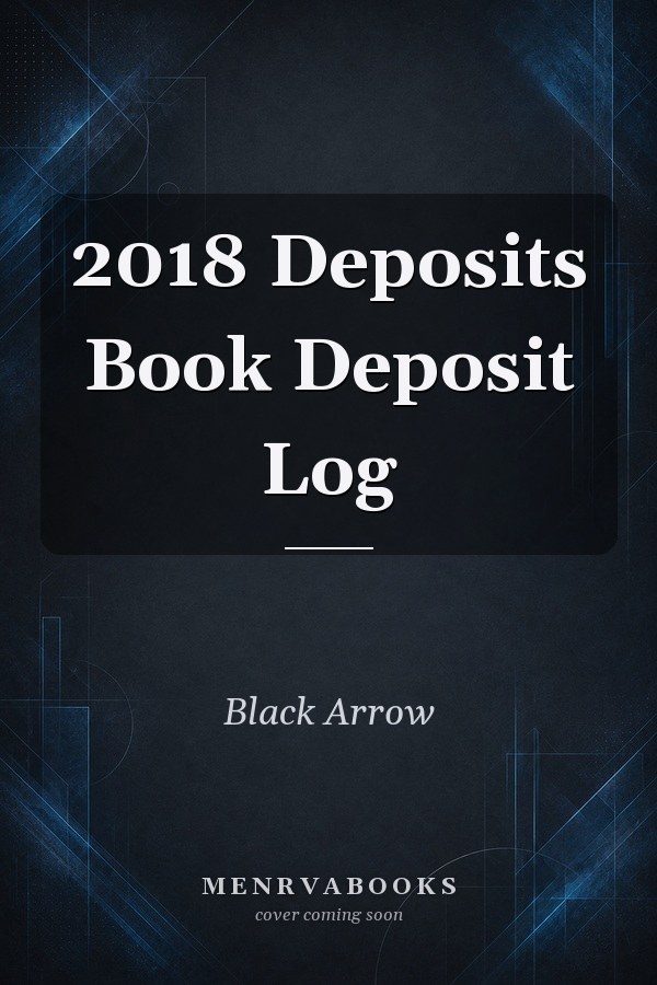 2018 Deposits Book Deposit Log