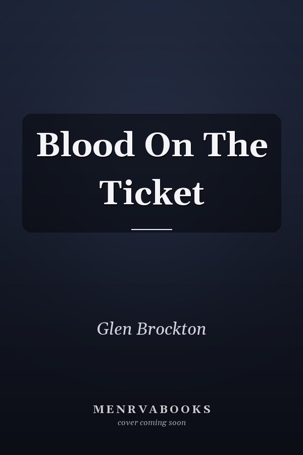 Blood On The Ticket