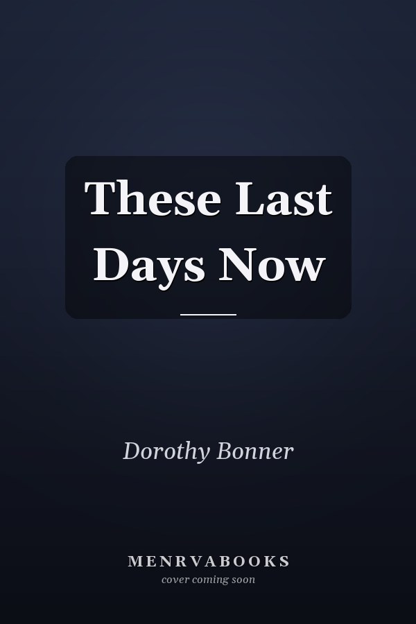 These Last Days Now