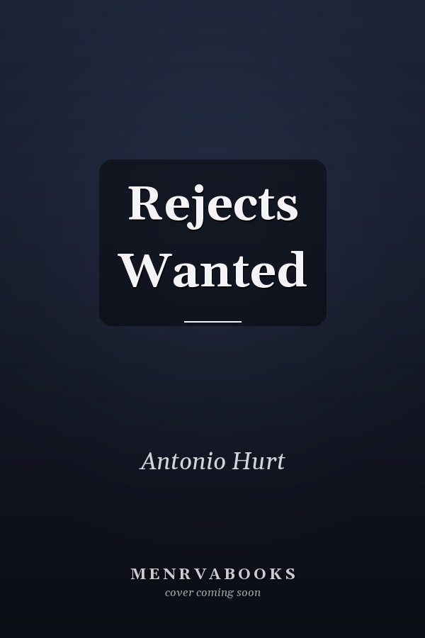 Rejects Wanted