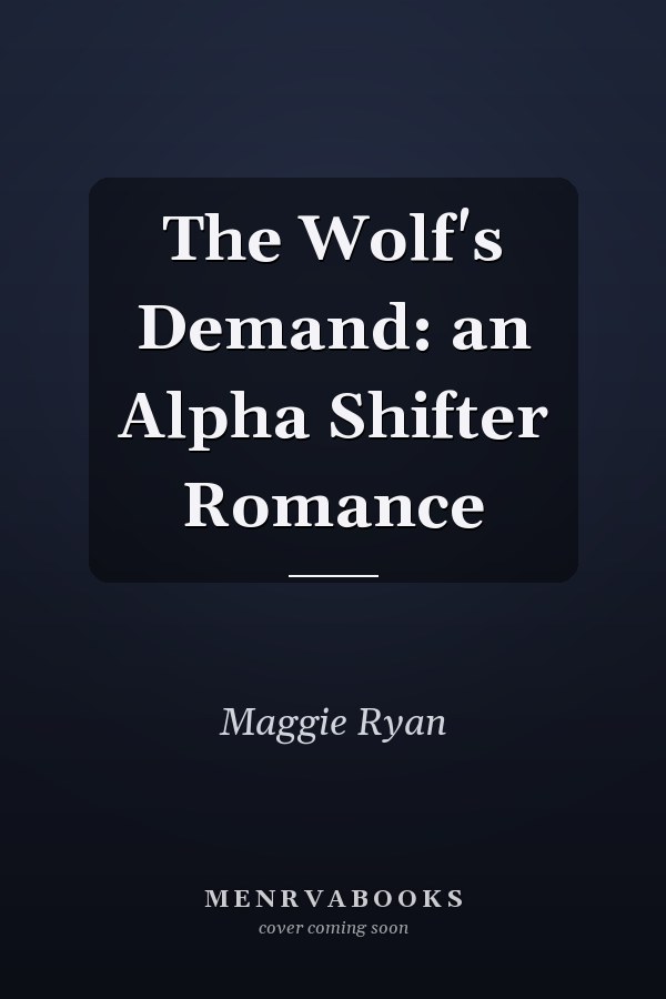 The Wolf's Demand: an Alpha Shifter Romance
