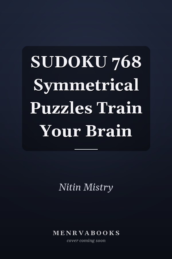 SUDOKU 768 Symmetrical Puzzles Train Your Brain