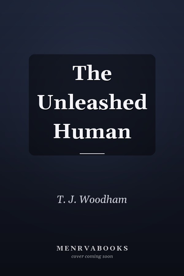 The Unleashed Human