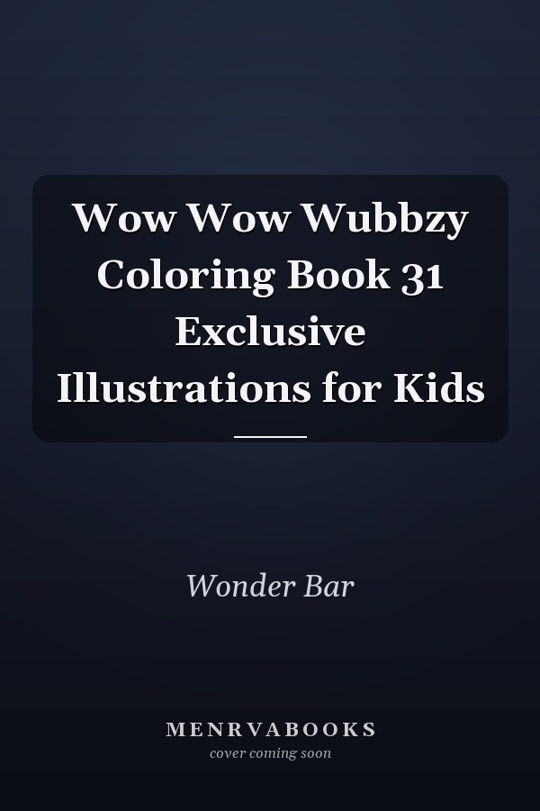 Wow Wow Wubbzy Coloring Book 31 Exclusive Illustrations for Kids
