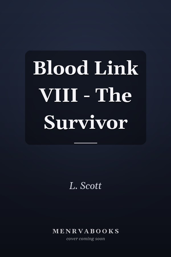 Blood Link VIII - The Survivor