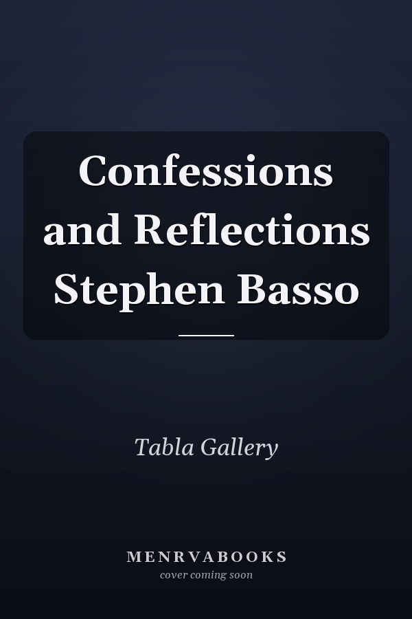 Confessions and Reflections Stephen Basso