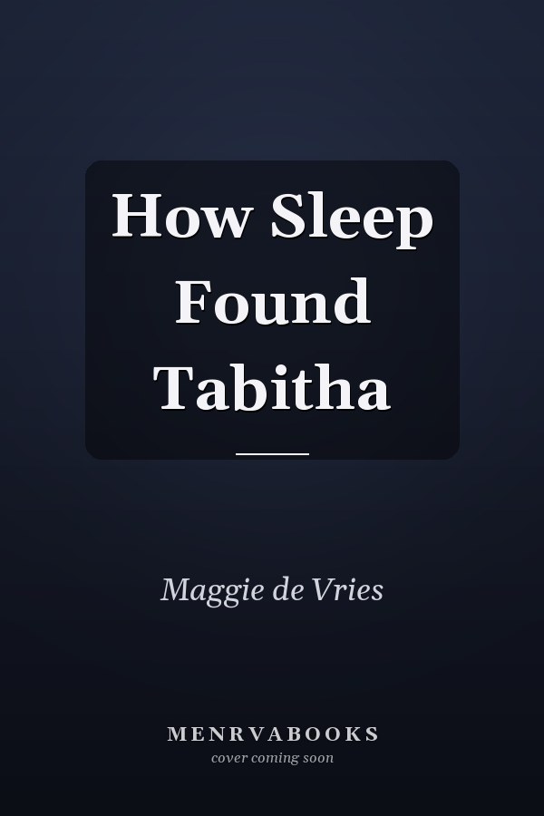 How Sleep Found Tabitha