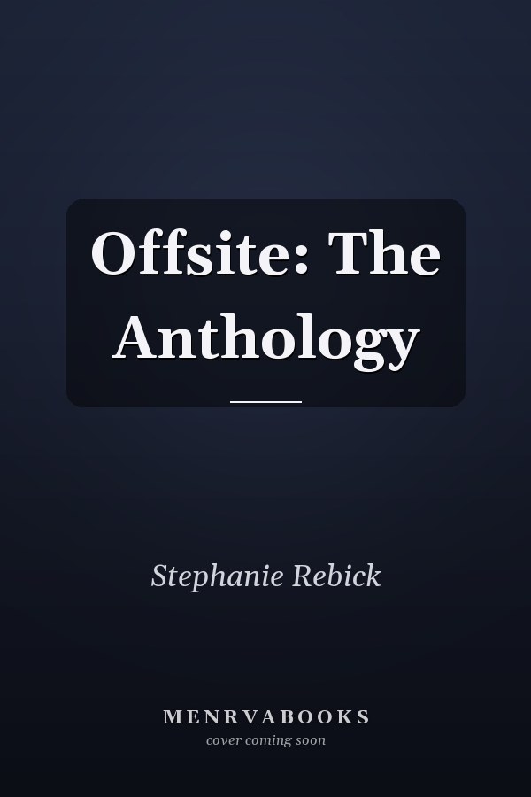 Offsite: The Anthology