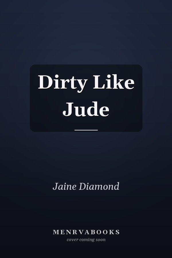 Dirty Like Jude