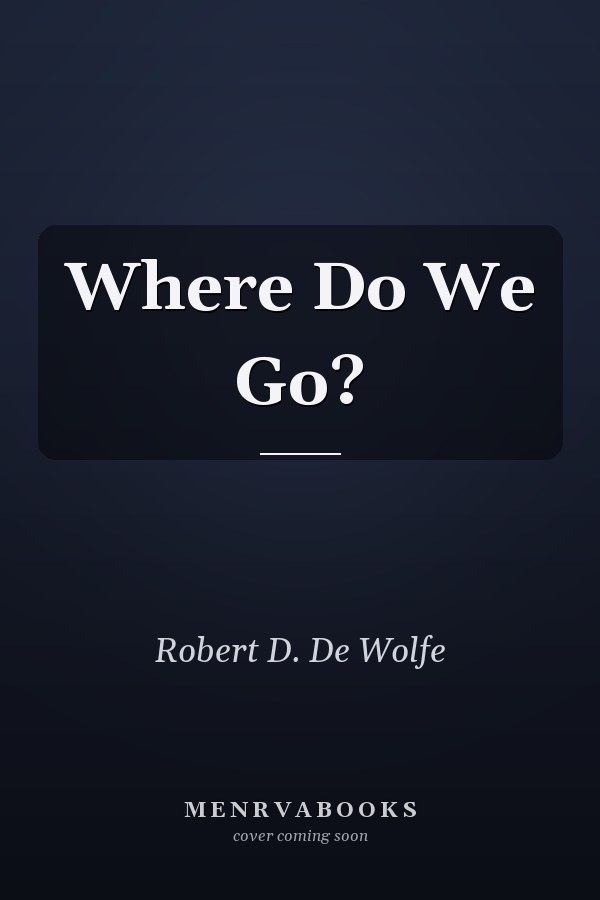 Where Do We Go?