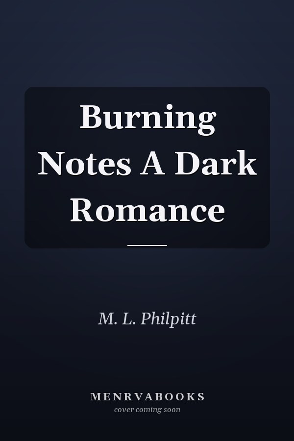 Burning Notes A Dark Romance