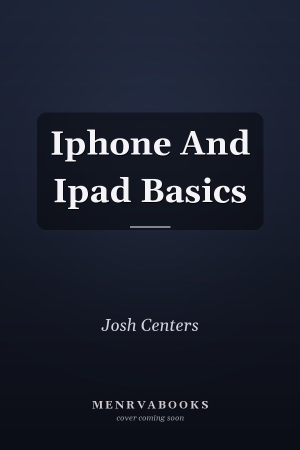 Iphone And Ipad Basics