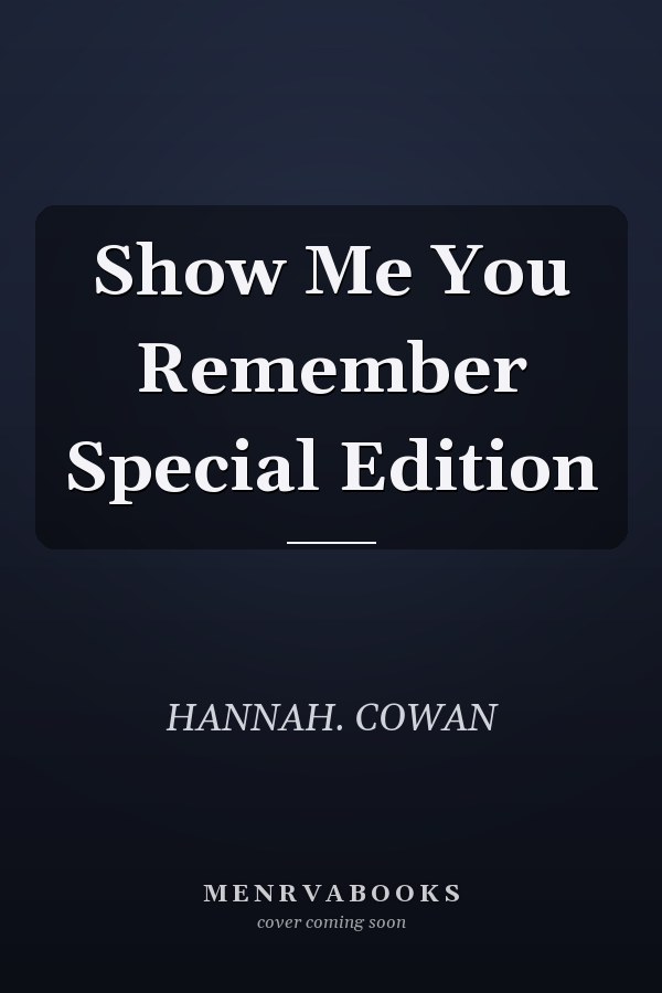 Show Me You Remember Special Edition
