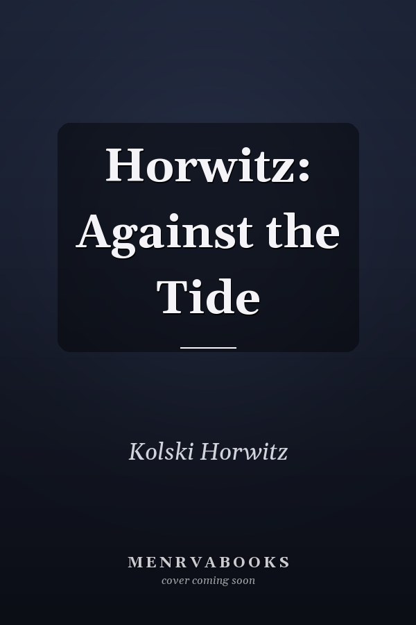 Horwitz: Against the Tide