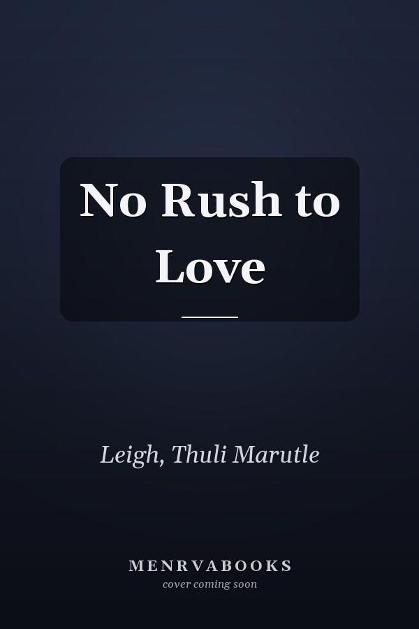 No Rush to Love