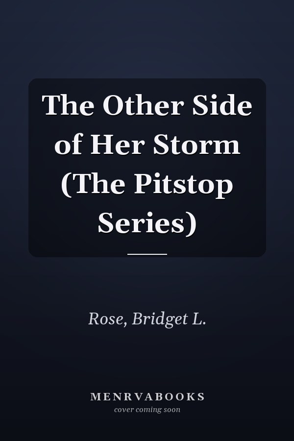 The Other Side of Her Storm (The Pitstop Series)